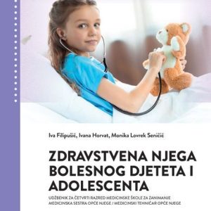 ZDRAVSTVENA NJEGA BOLESNOG DJETETA I ADOLESCENTA