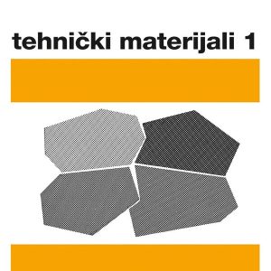 TEHNIČKI MATERIJALI 1