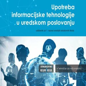 UPOTREBA INFORMACIJSKE TEHNOLOGIJE U UREDSKOM POSLOVANJU - NOVO
