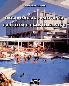 ORGANIZACIJA POSLOVANJA PODUZEĆA U UGOSTITELJSTVU 2